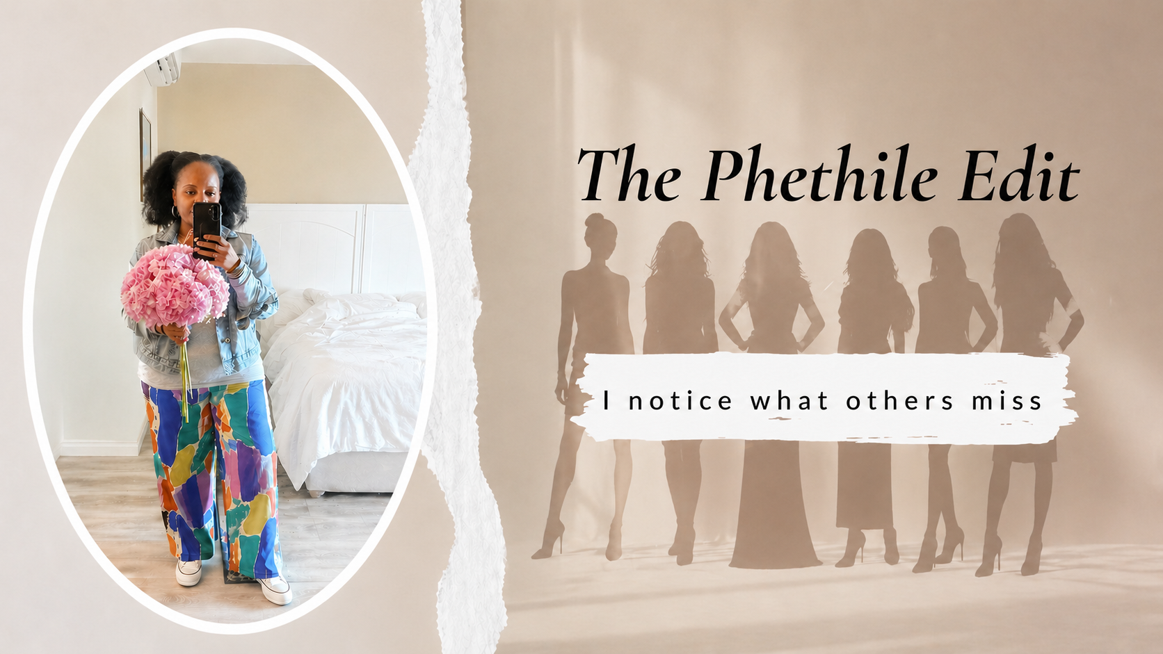 The Phethile Edit